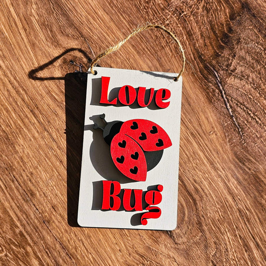 Love Bug Sign