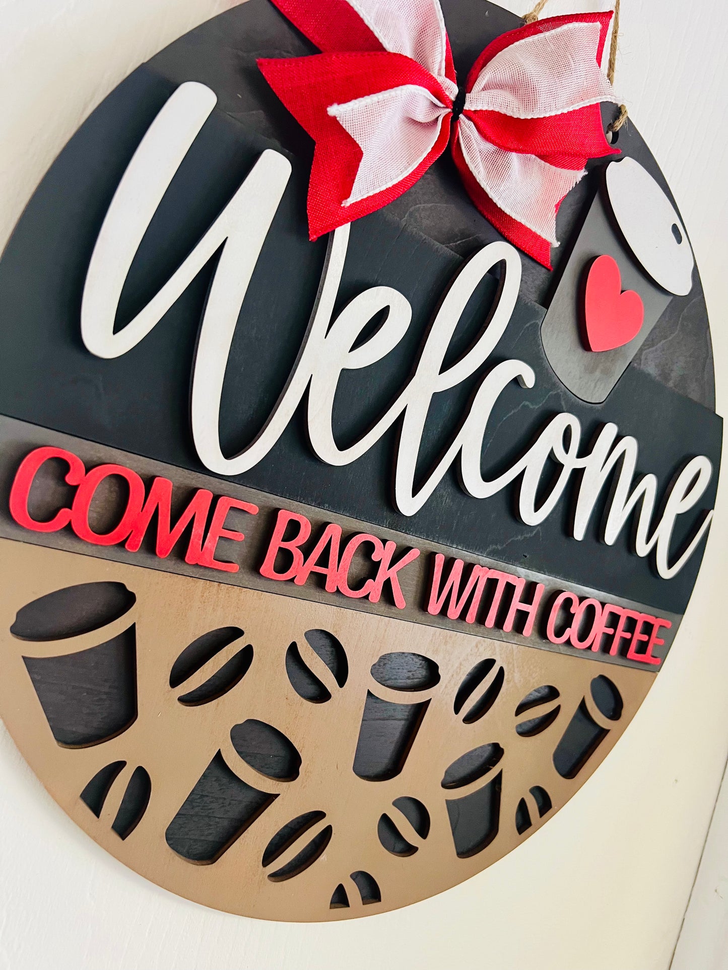 Welcome Come back with coffee door hanger