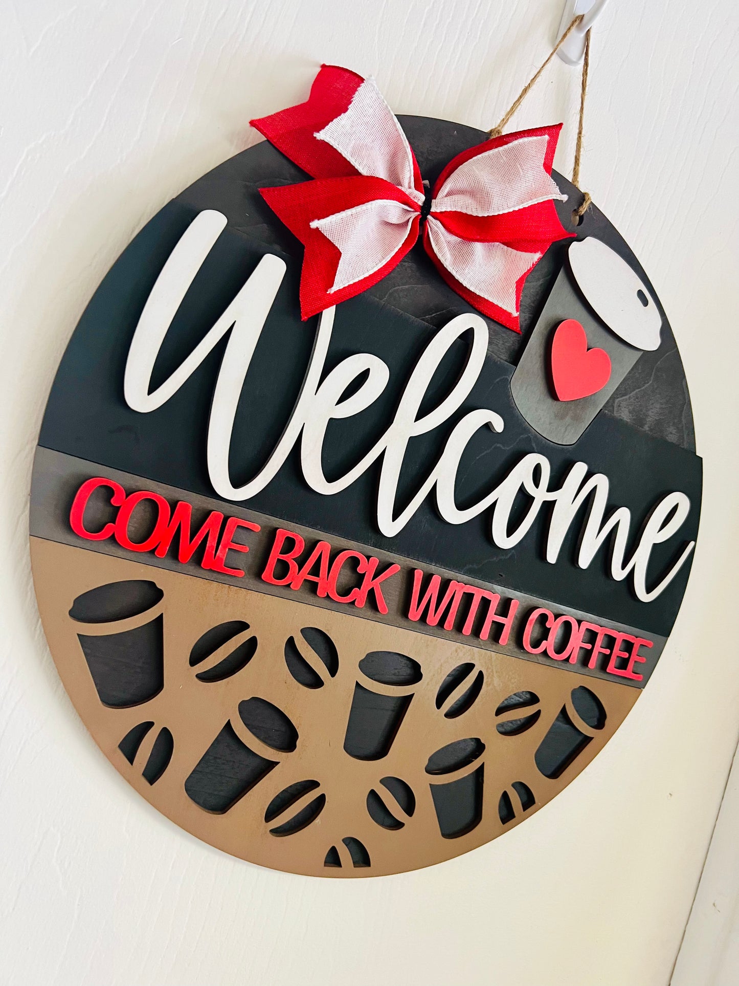 Welcome Come Back With Coffee
