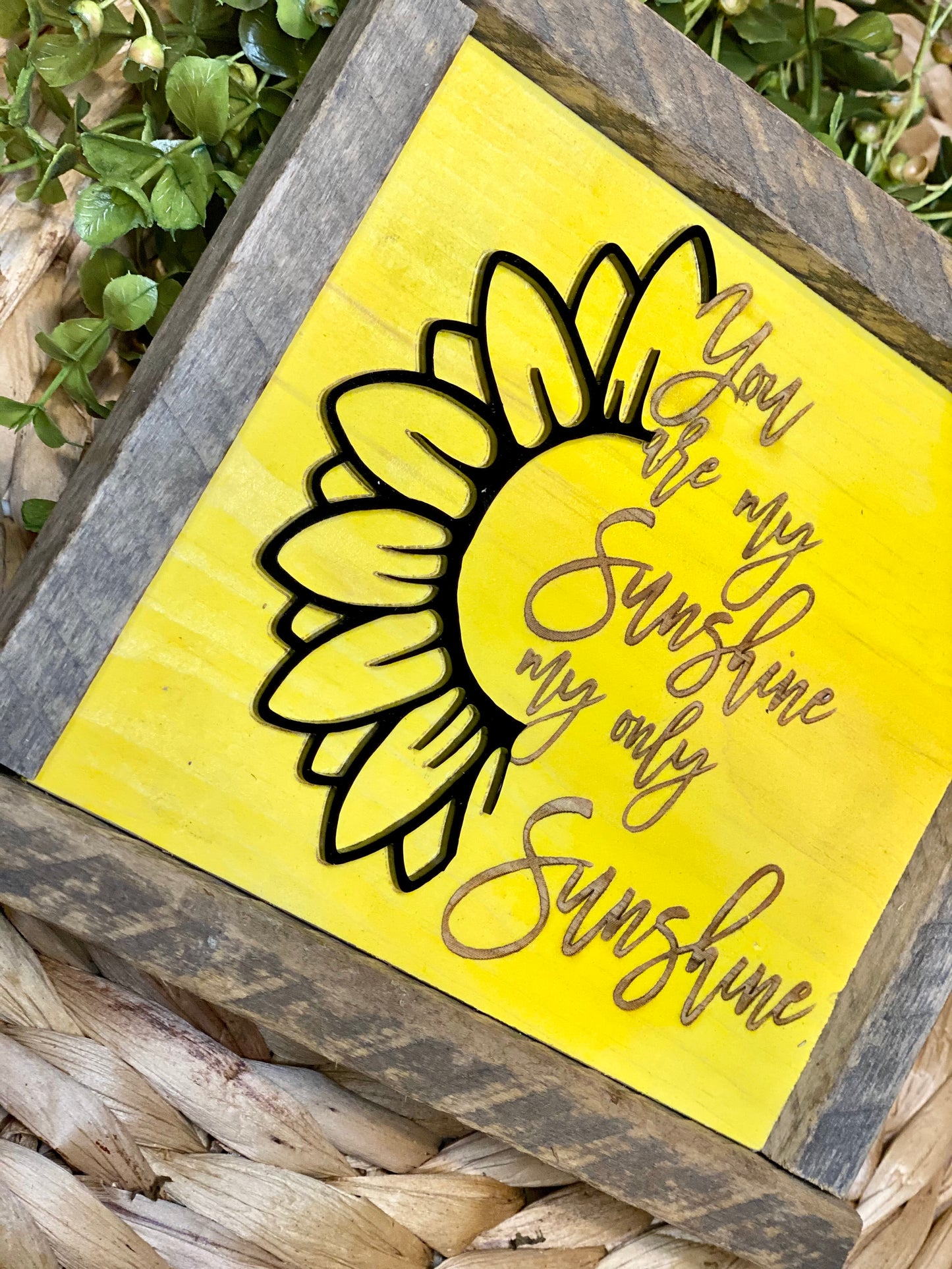 You are my Sunshine sign