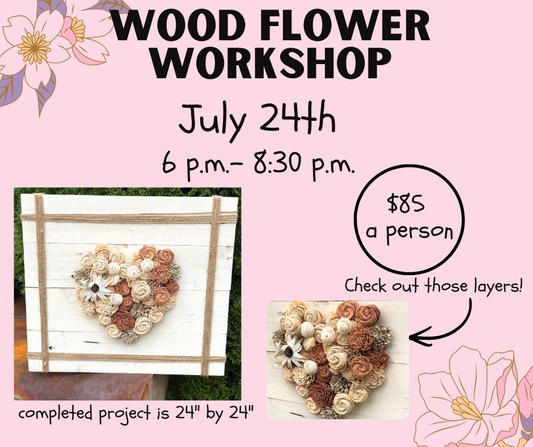 Wood Flower Workshop