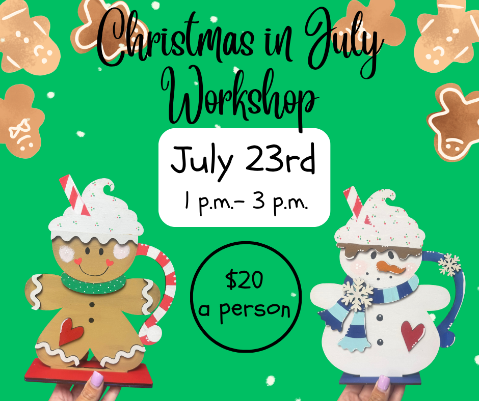 Christmas in July Workshop