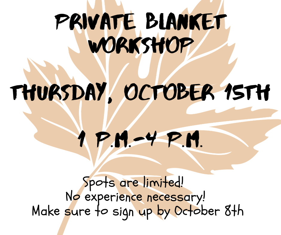 Private Blanket Workshop