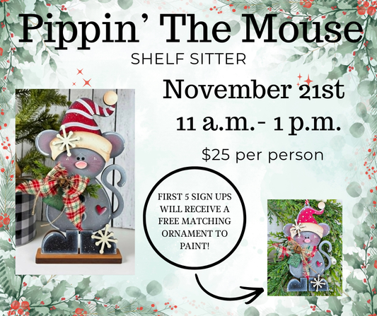 Pippin' The Mouse Shelf Sitter Workshop
