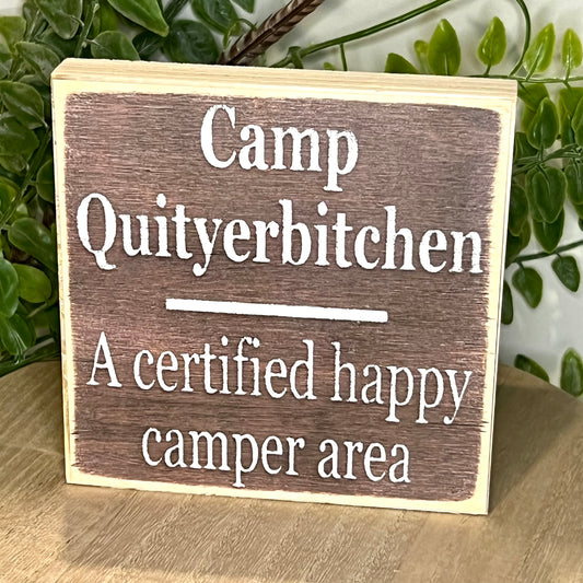 Camp Quityerbitchen