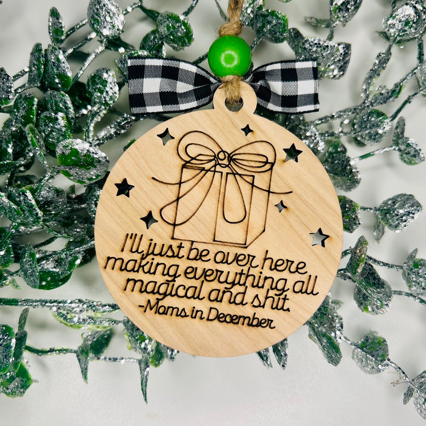 Moms In December Ornament